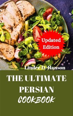  Cooking in Persia: Unveiling a Culinary Legacy